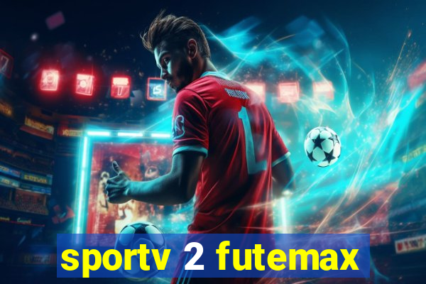 sportv 2 futemax